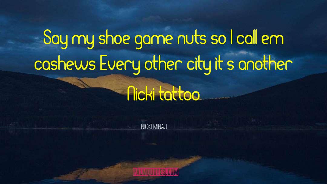 Manitous Shoe quotes by Nicki Minaj