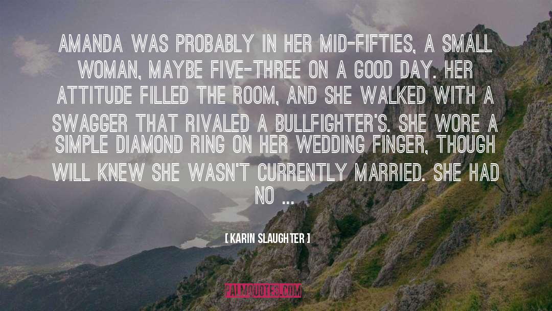 Manjith Wedding quotes by Karin Slaughter