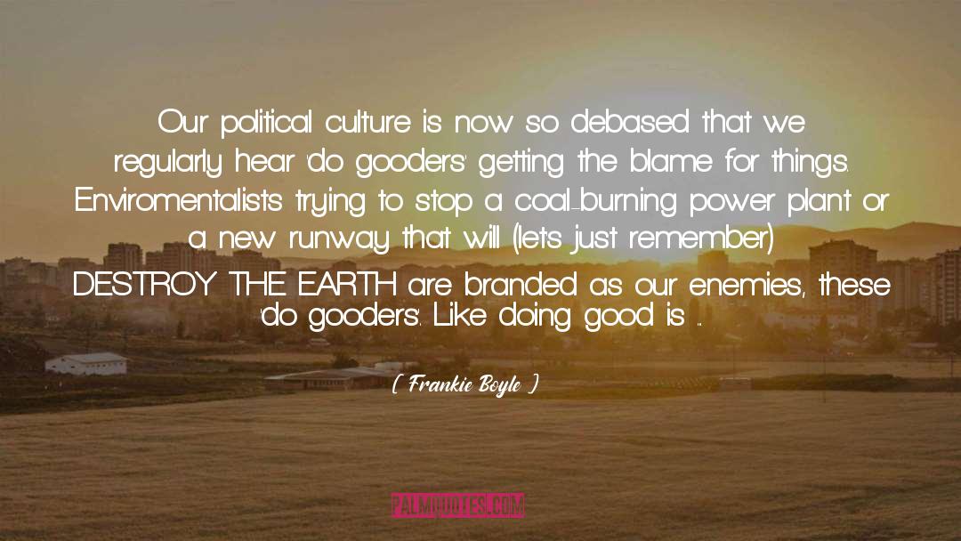 Mankind Being Good quotes by Frankie Boyle