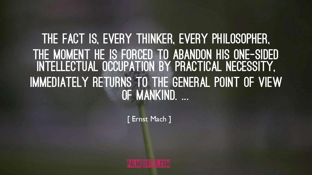 Mankind quotes by Ernst Mach