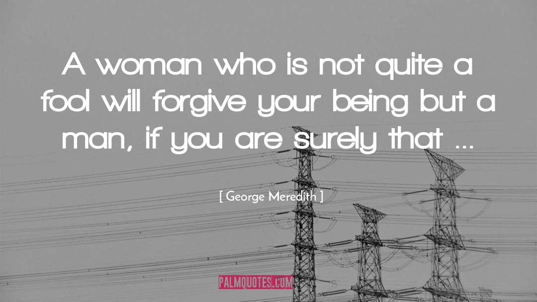 Manliness quotes by George Meredith