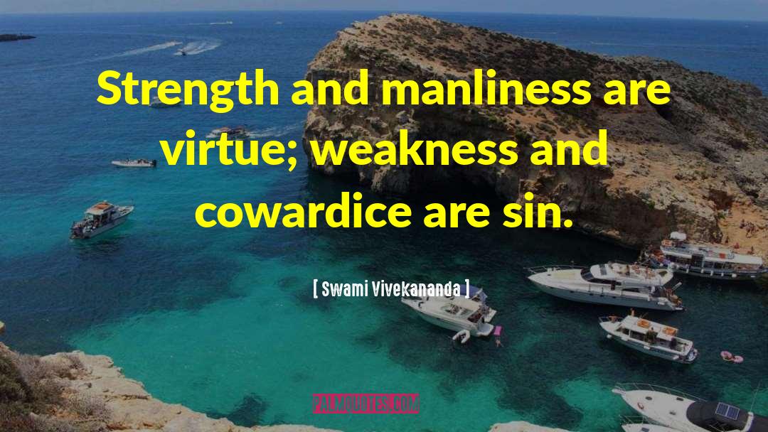 Manliness quotes by Swami Vivekananda
