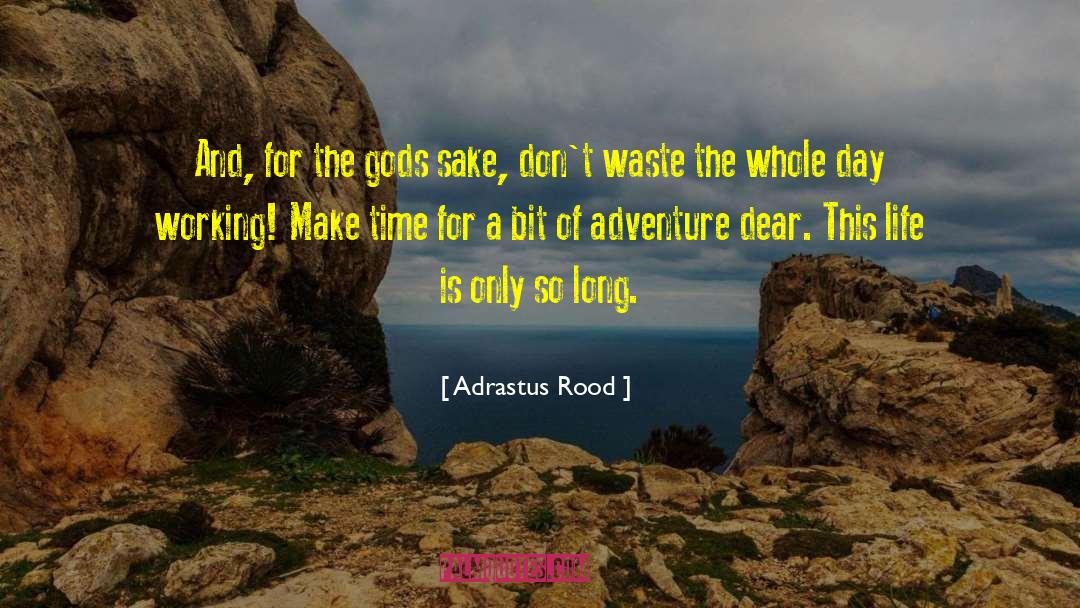 Manly Hero quotes by Adrastus Rood