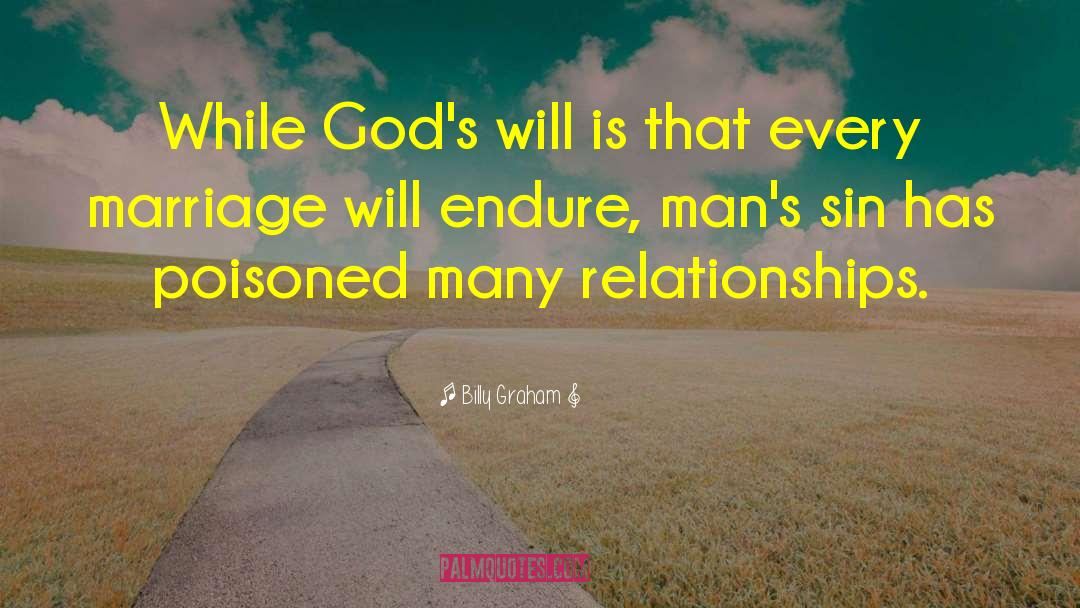 Manly Relationships quotes by Billy Graham