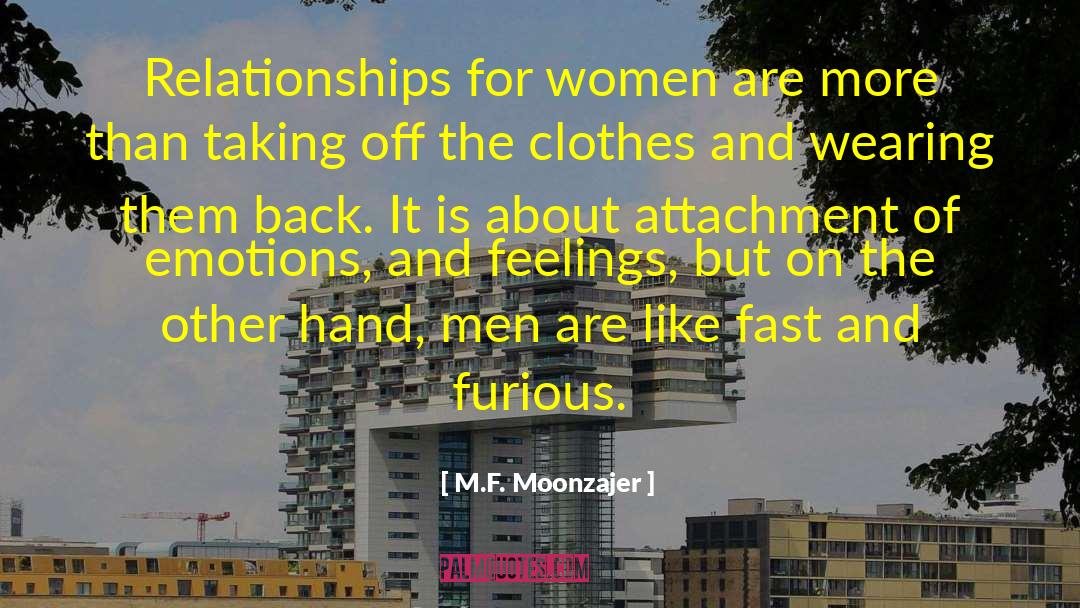 Manly Relationships quotes by M.F. Moonzajer