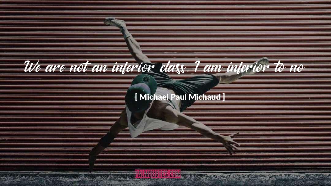 Manmade quotes by Michael Paul Michaud