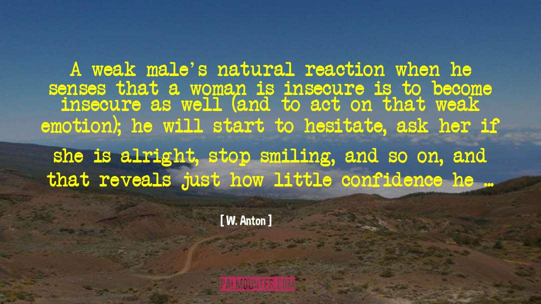 Manmade Vs Natural quotes by W. Anton