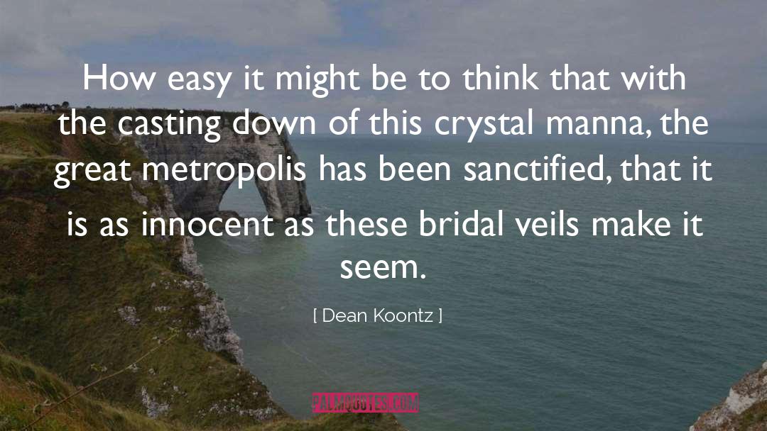 Manna quotes by Dean Koontz