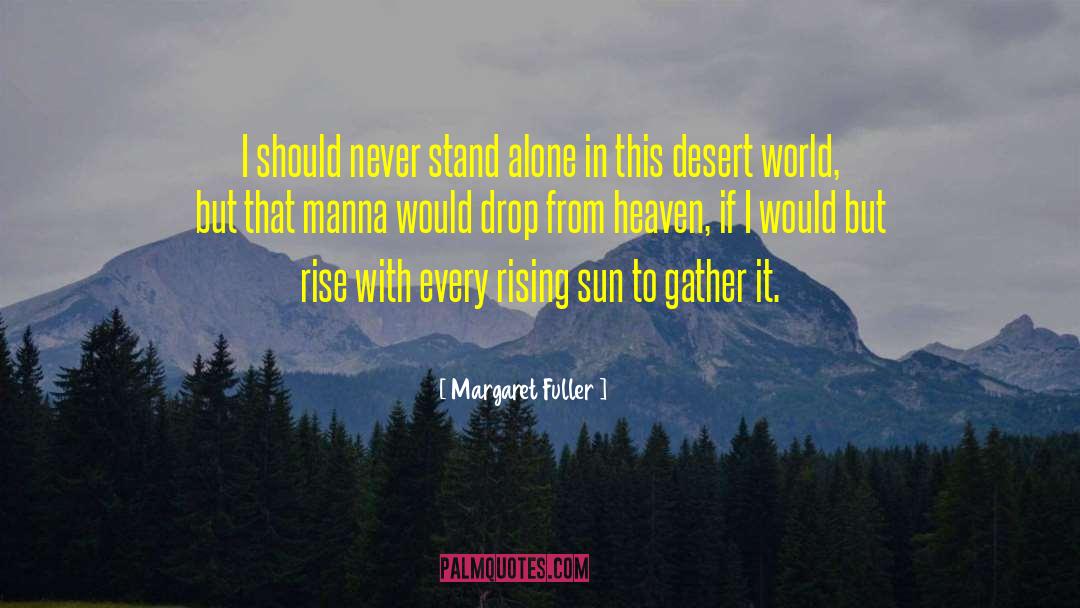 Manna quotes by Margaret Fuller