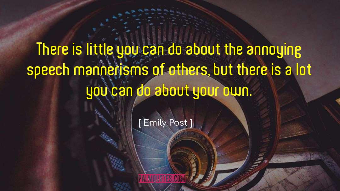 Mannerism quotes by Emily Post