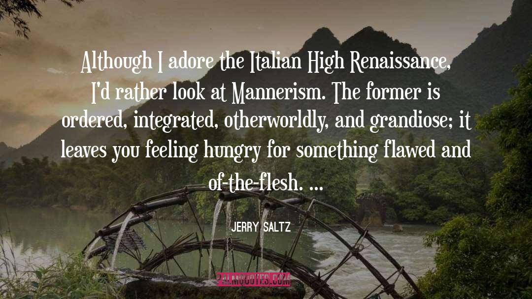 Mannerism quotes by Jerry Saltz