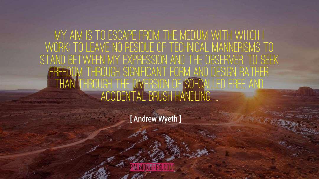 Mannerisms quotes by Andrew Wyeth