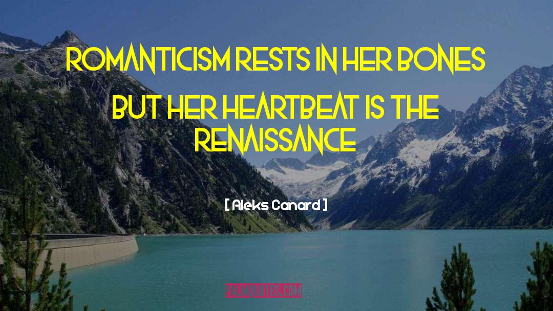 Manneristic Renaissance quotes by Aleks Canard