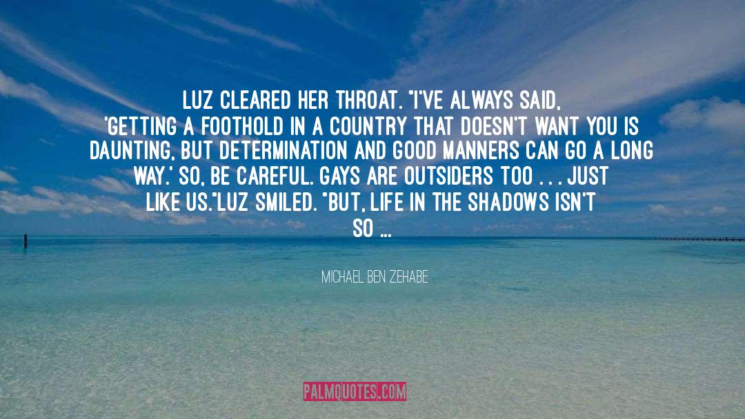 Manners Be Like quotes by Michael Ben Zehabe