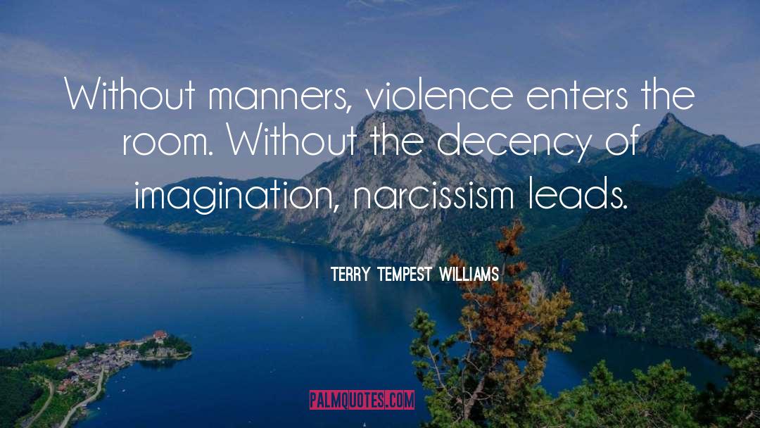 Manners quotes by Terry Tempest Williams