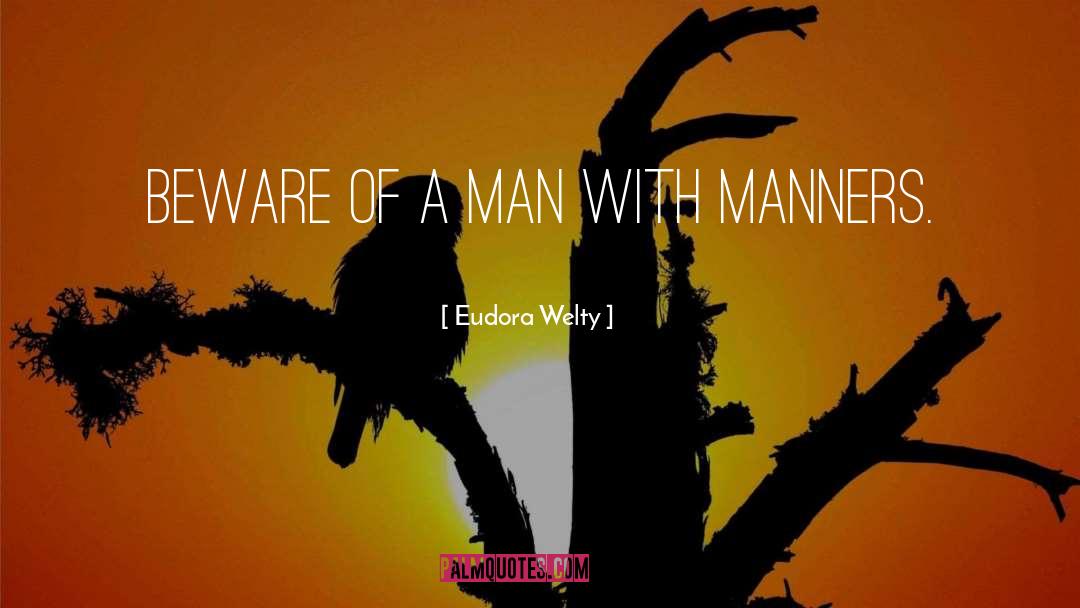 Manners quotes by Eudora Welty