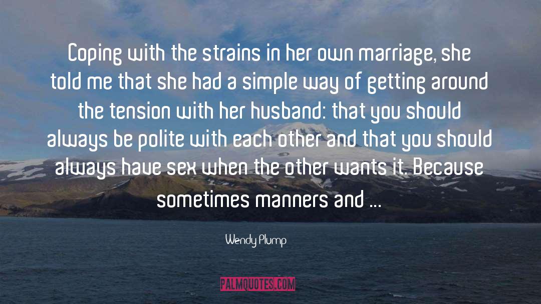 Manners quotes by Wendy Plump