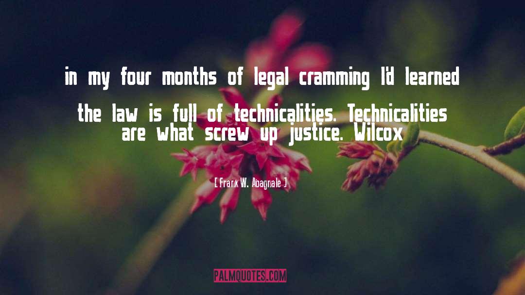 Mannor Law quotes by Frank W. Abagnale