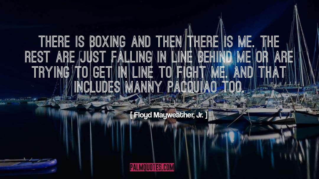 Manny Pacheco quotes by Floyd Mayweather, Jr.