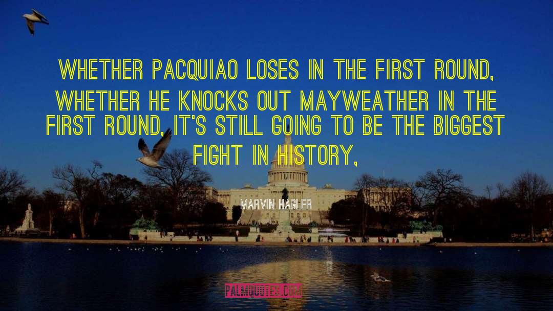 Manny Pacquiao Quote quotes by Marvin Hagler