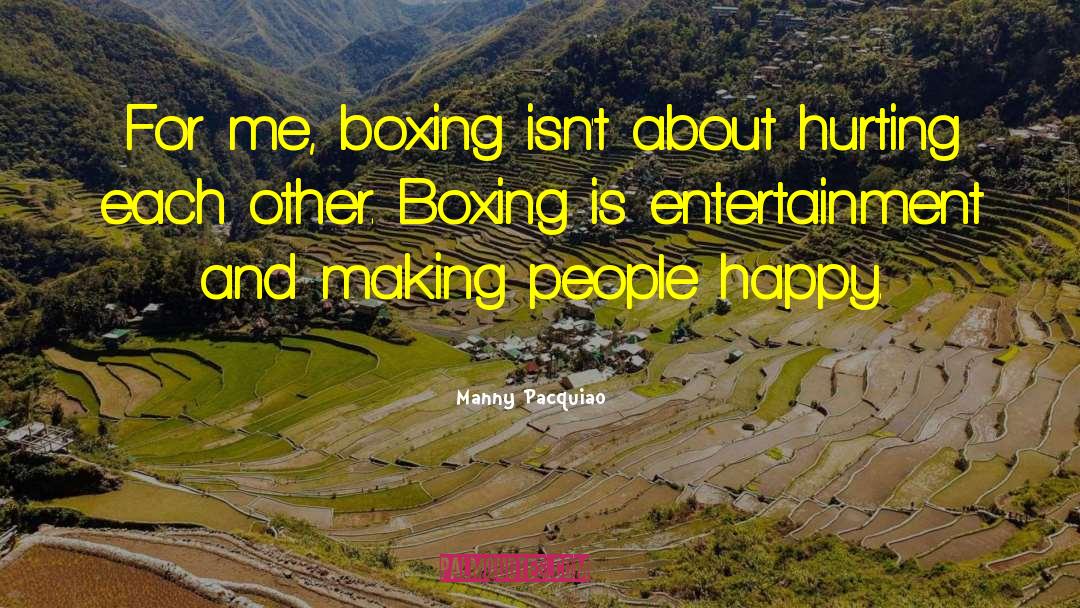 Manny Pacquiao Quote quotes by Manny Pacquiao