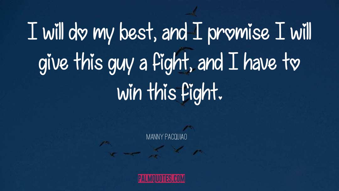 Manny quotes by Manny Pacquiao