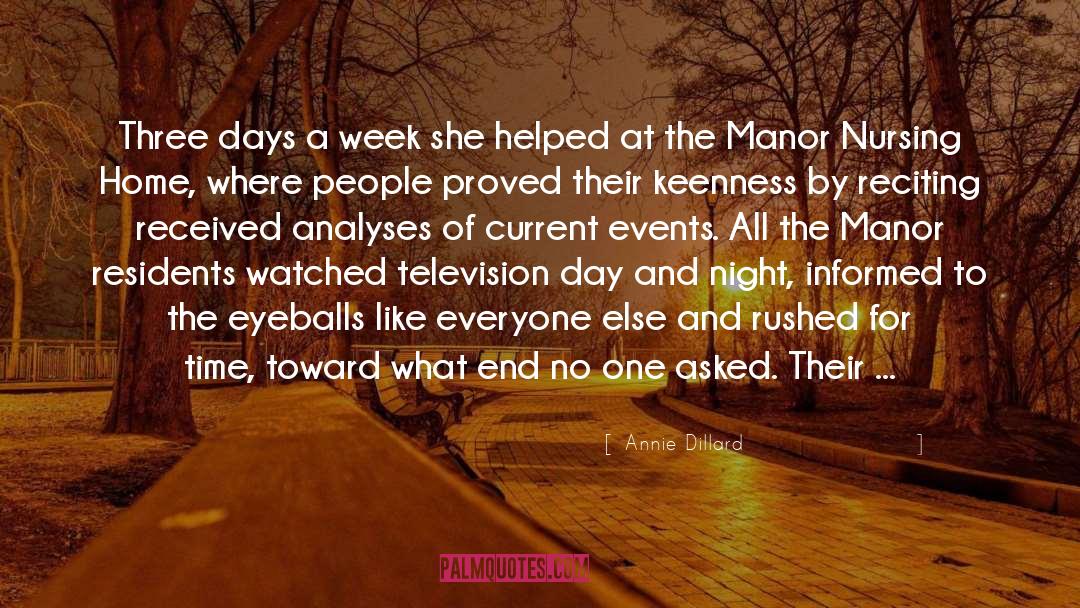 Manor quotes by Annie Dillard