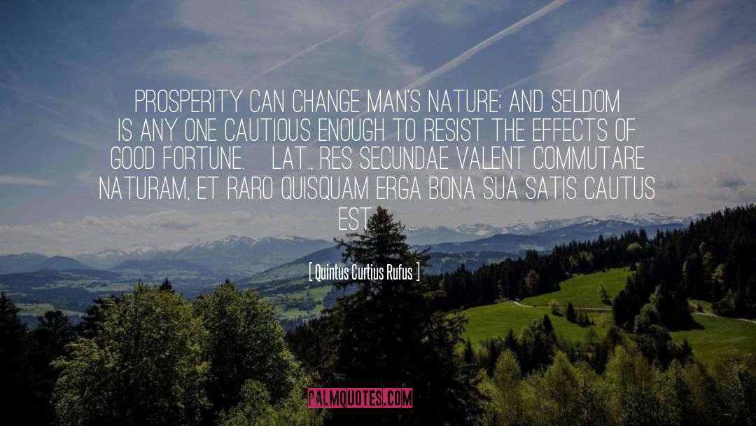 Mans Nature quotes by Quintus Curtius Rufus