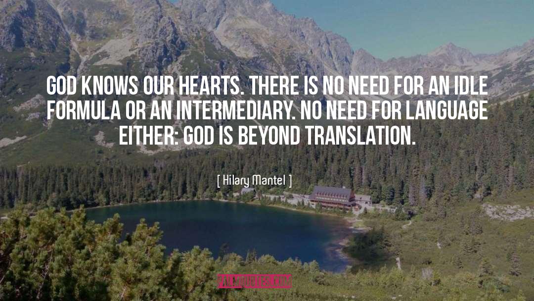 Mans Need For God quotes by Hilary Mantel
