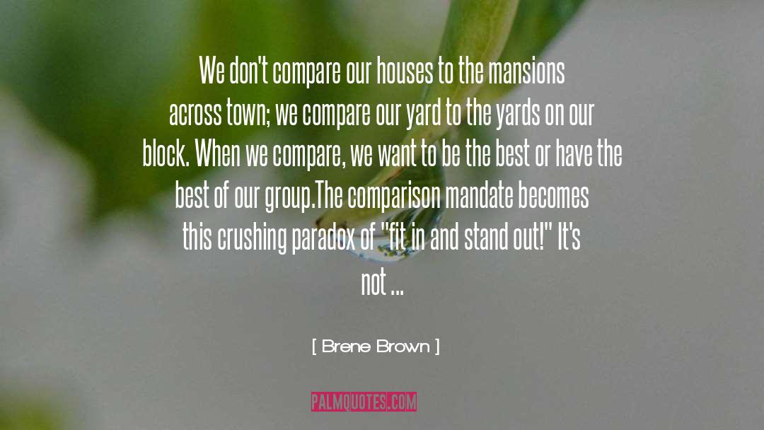 Mansions quotes by Brene Brown