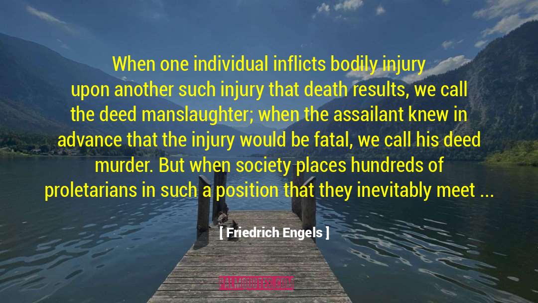 Manslaughter quotes by Friedrich Engels