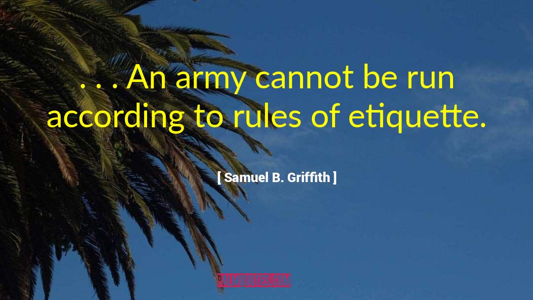 Mantenuto Army quotes by Samuel B. Griffith