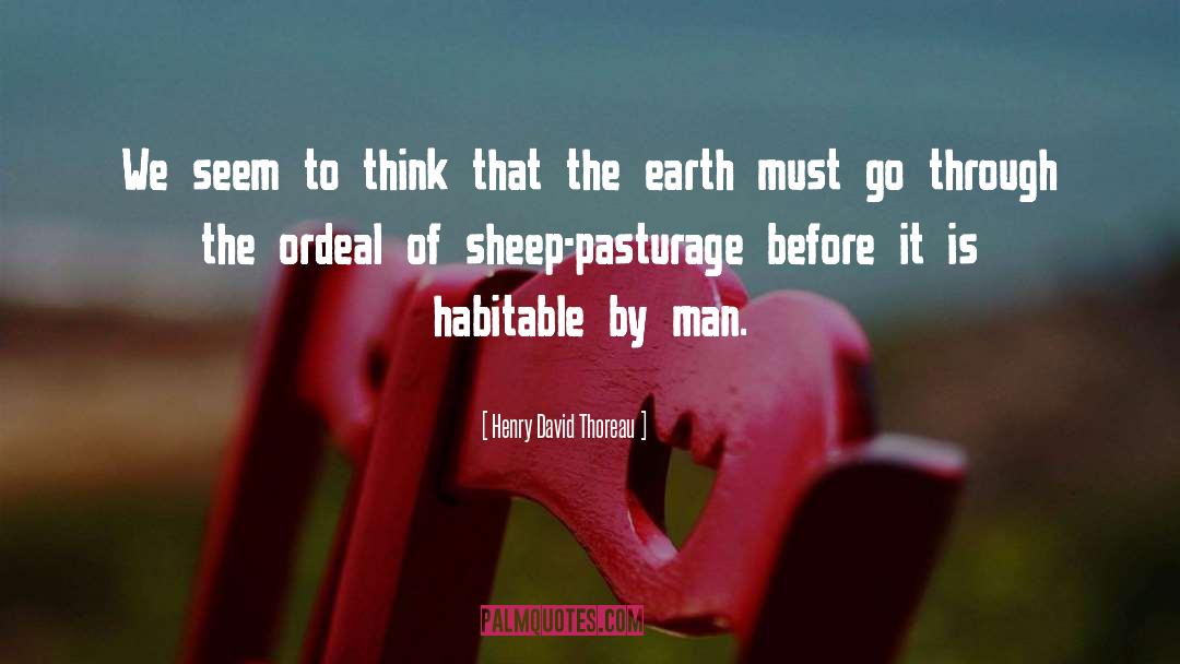 Manterola Sheep quotes by Henry David Thoreau