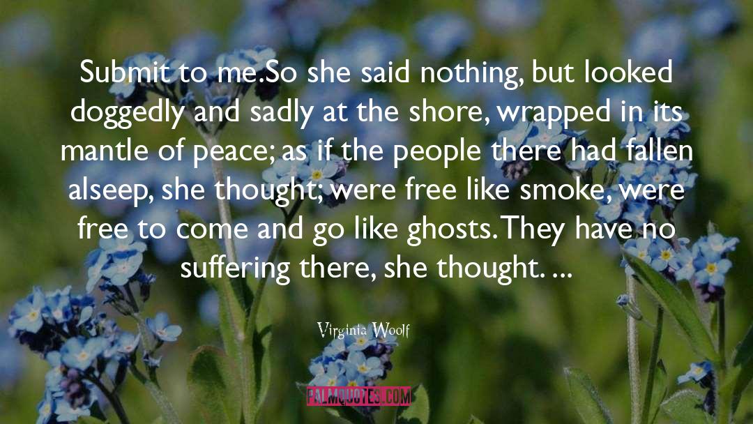 Mantle quotes by Virginia Woolf
