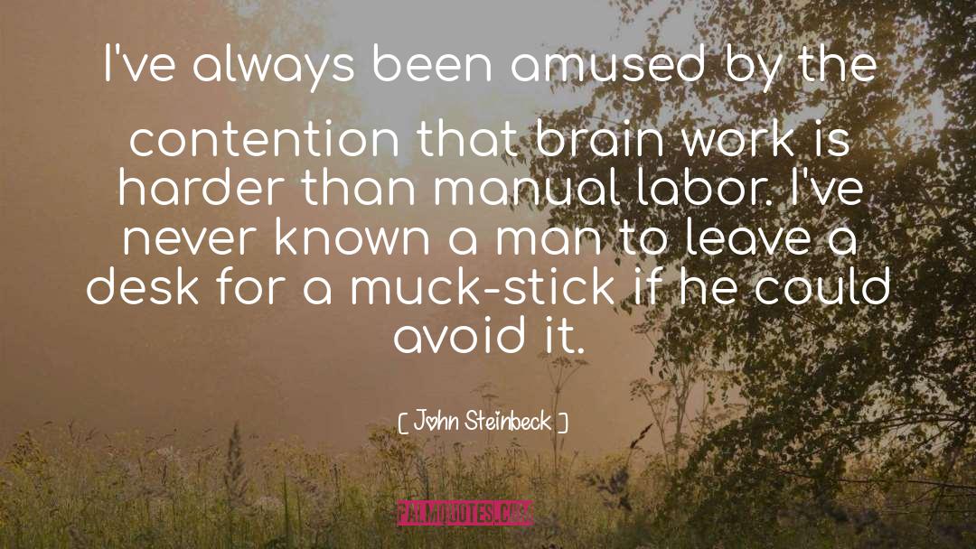 Manual Labor quotes by John Steinbeck