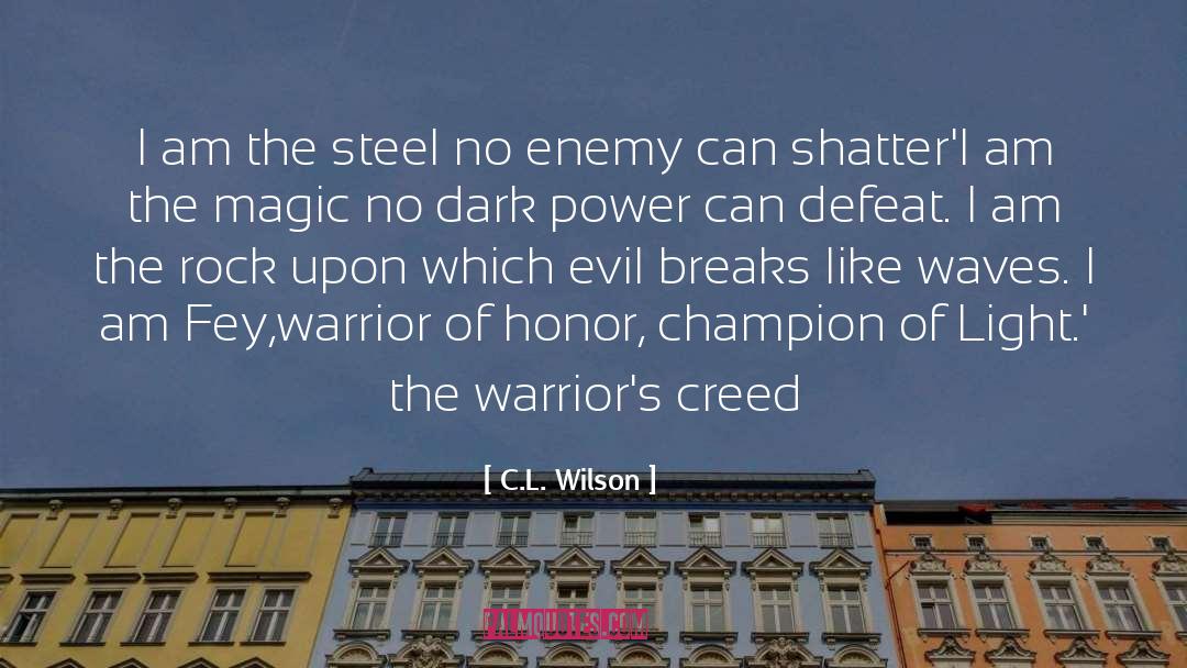 Manual Of The Warrior Of Light quotes by C.L. Wilson
