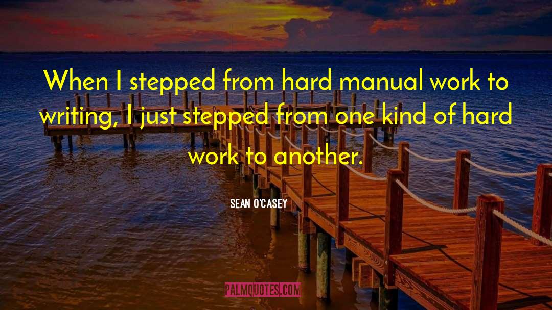 Manual Work quotes by Sean O'Casey