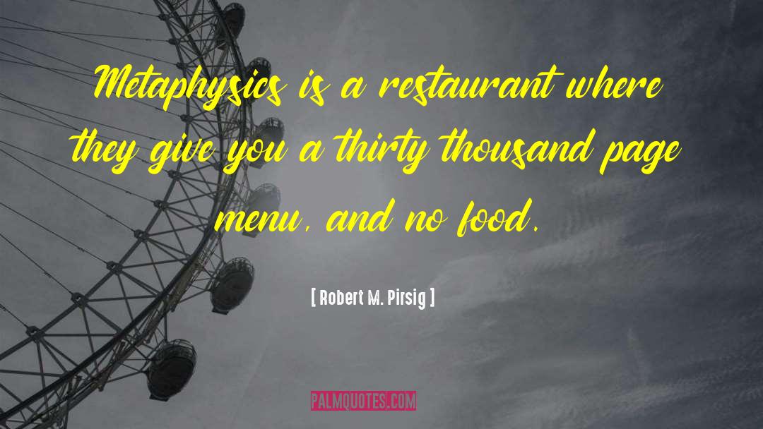 Manuals Restaurant quotes by Robert M. Pirsig