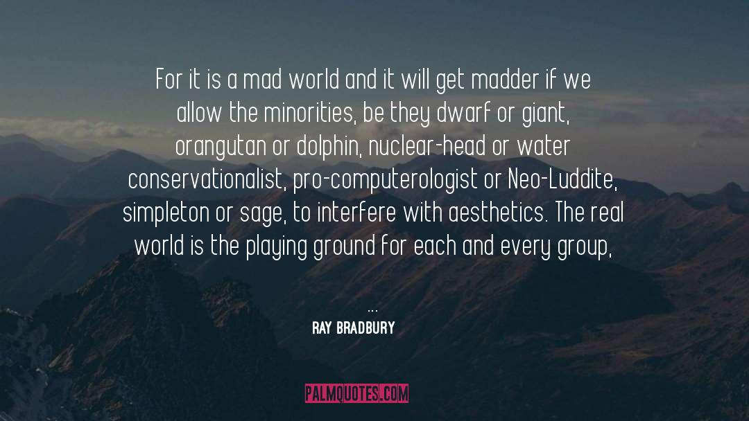 Manufacture quotes by Ray Bradbury