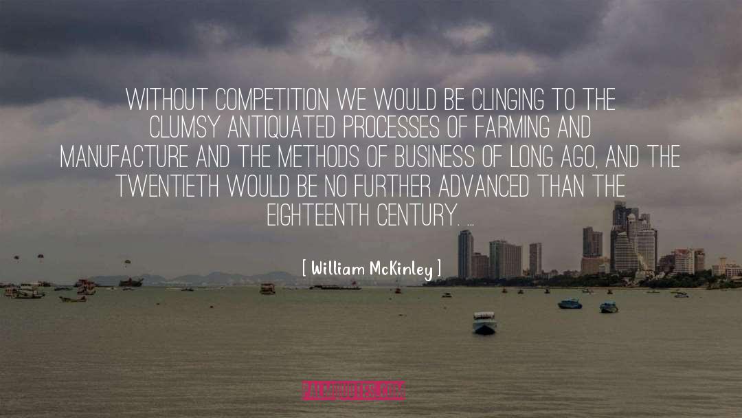 Manufacture quotes by William McKinley