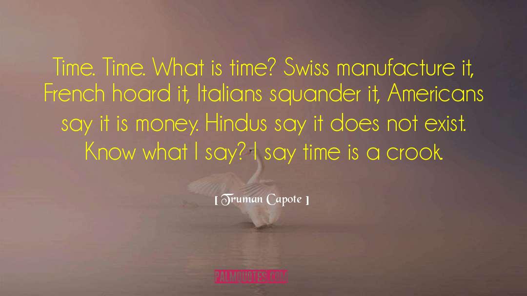 Manufacture quotes by Truman Capote