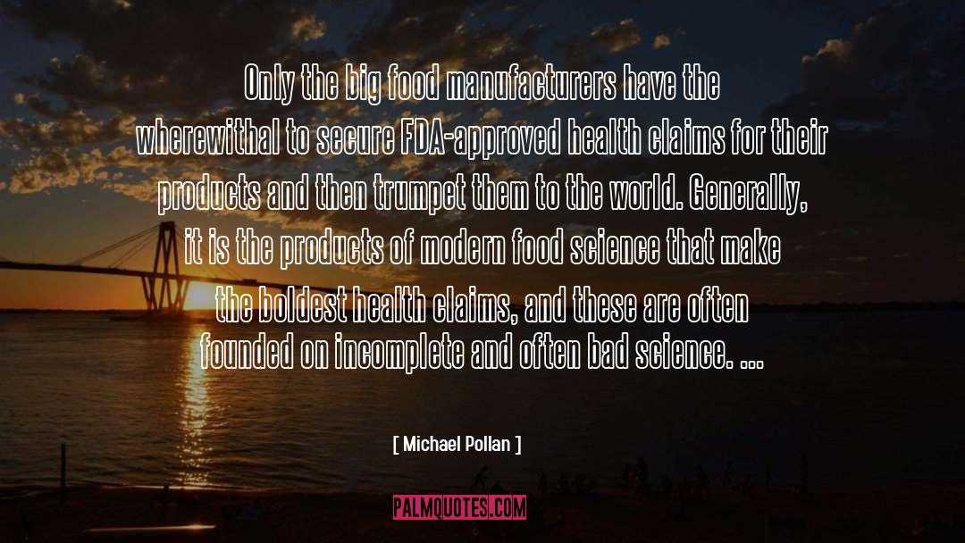 Manufacturers quotes by Michael Pollan