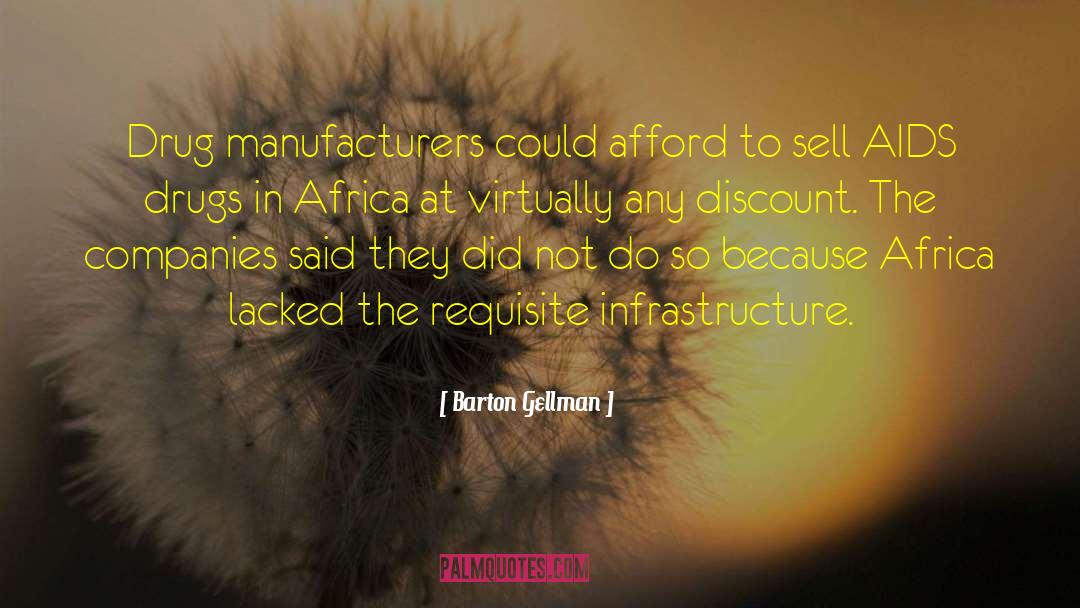 Manufacturers quotes by Barton Gellman