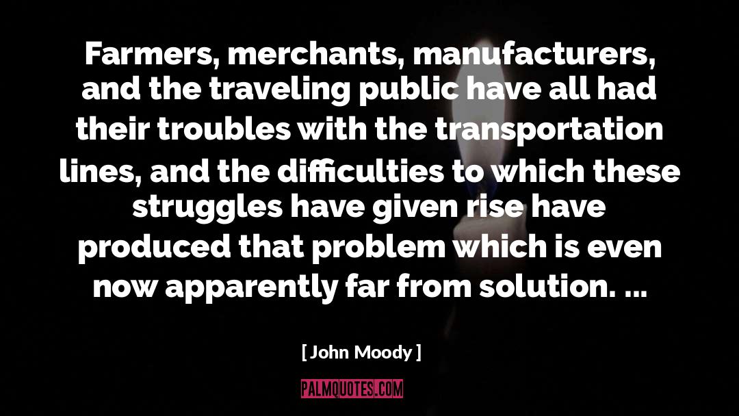 Manufacturers quotes by John Moody