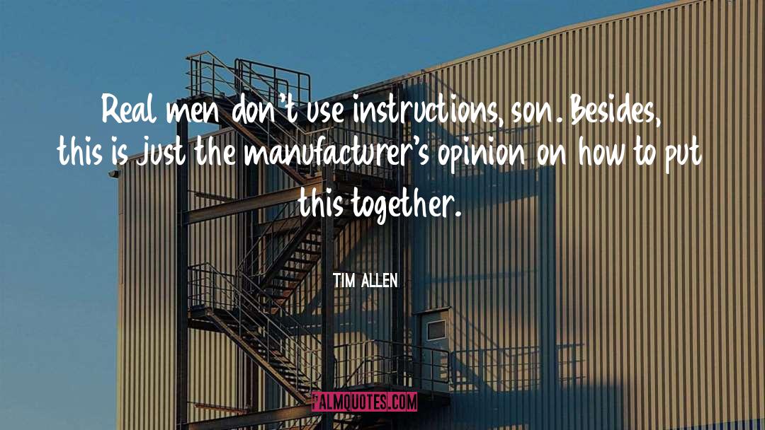 Manufacturers quotes by Tim Allen