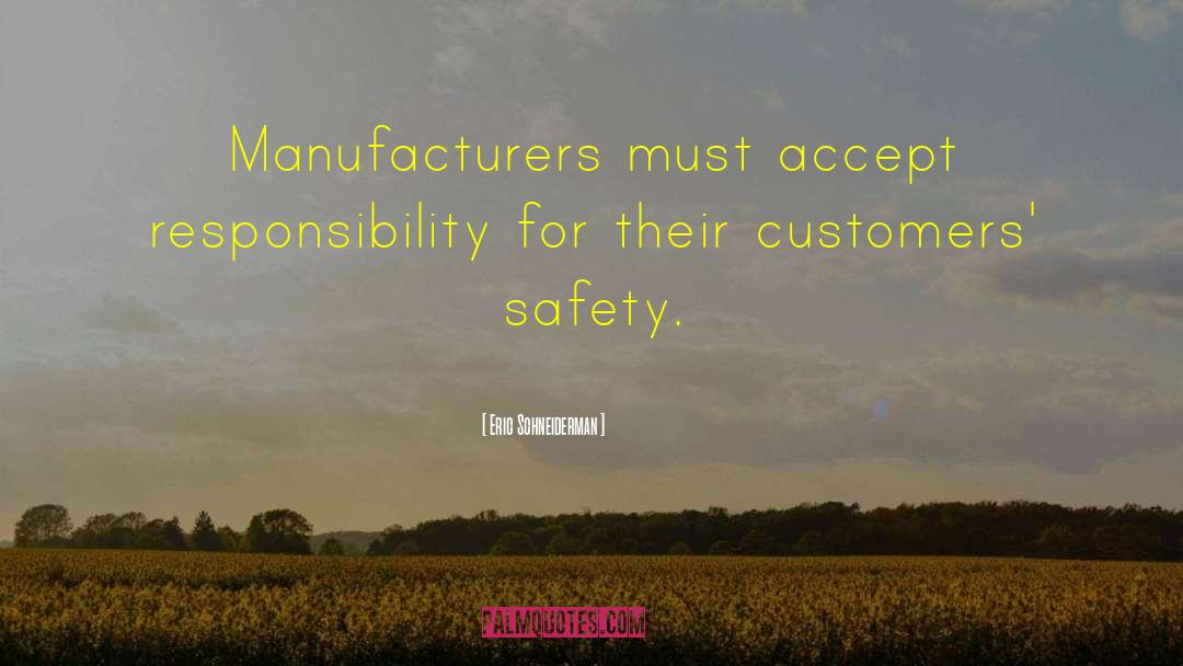 Manufacturers quotes by Eric Schneiderman