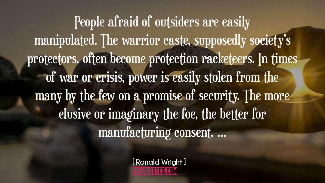 Manufacturing Consent Book quotes by Ronald Wright