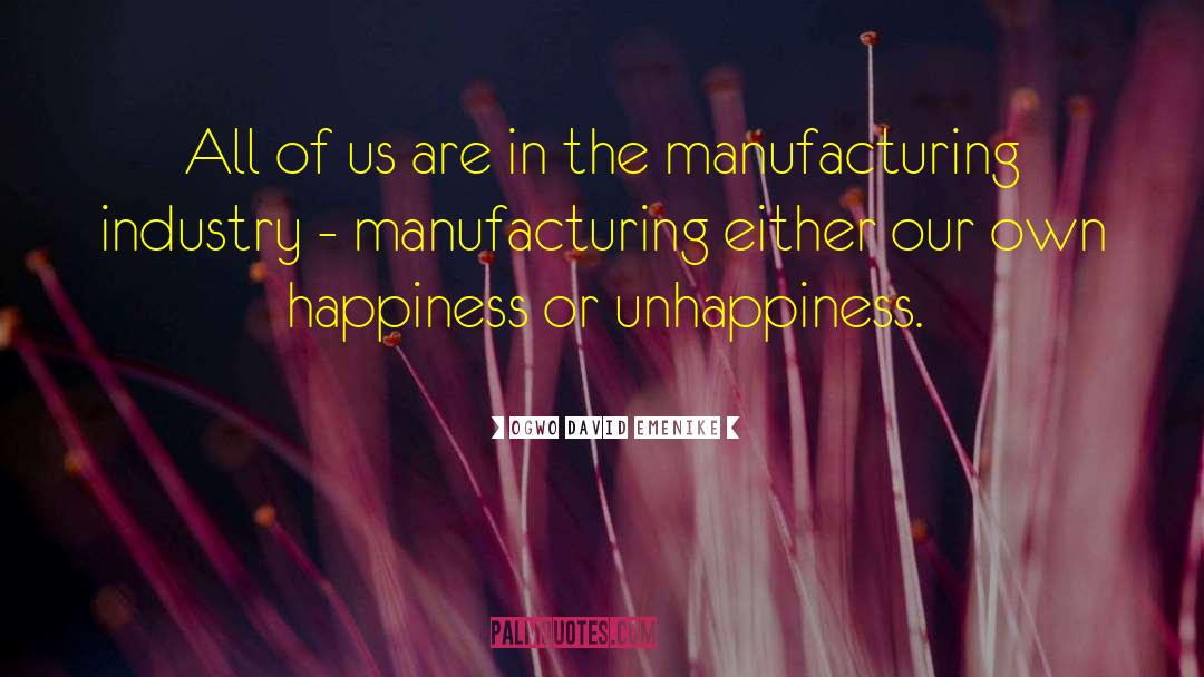 Manufacturing quotes by Ogwo David Emenike