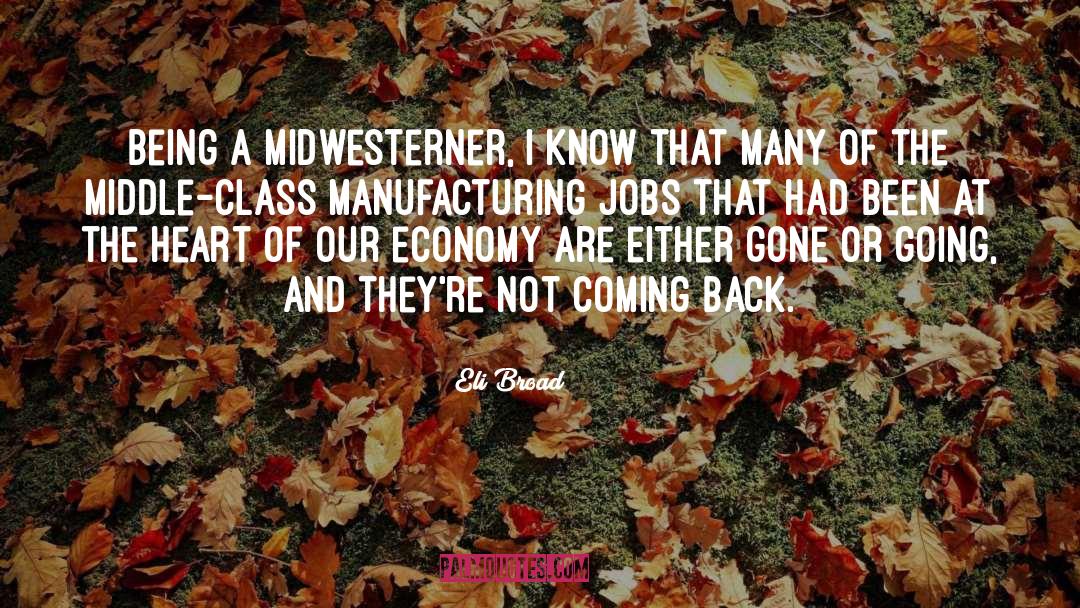 Manufacturing quotes by Eli Broad