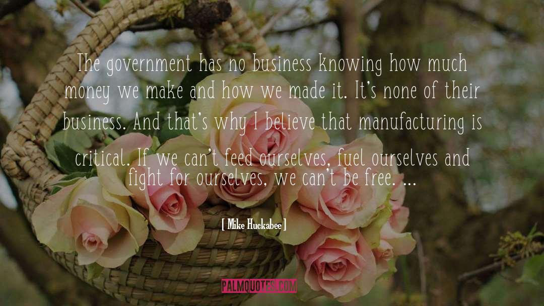 Manufacturing quotes by Mike Huckabee